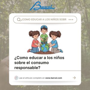 Lee más sobre el artículo Educando a los niños en el consumo responsable y el cuidado del planeta